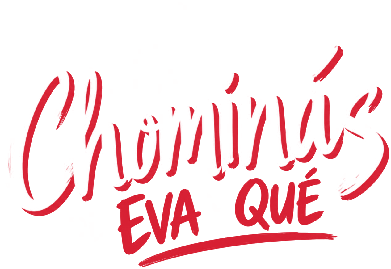 Las Chomin&aacute;s de Eva y Qu&eacute;